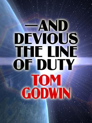 cover image of -- And Devious the Line of Duty